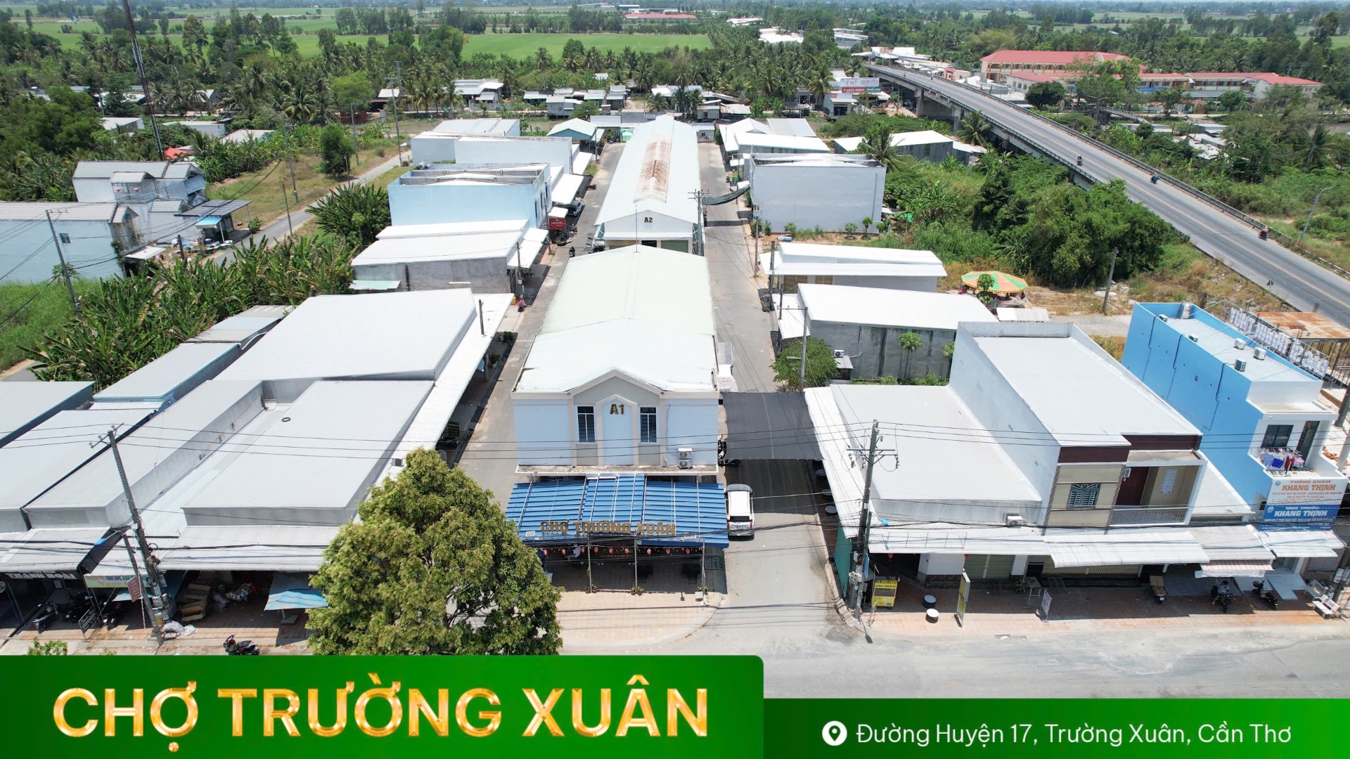 Chợ Trường Xuân — nhà lồng A1, A2 (Đường Huyện 17)